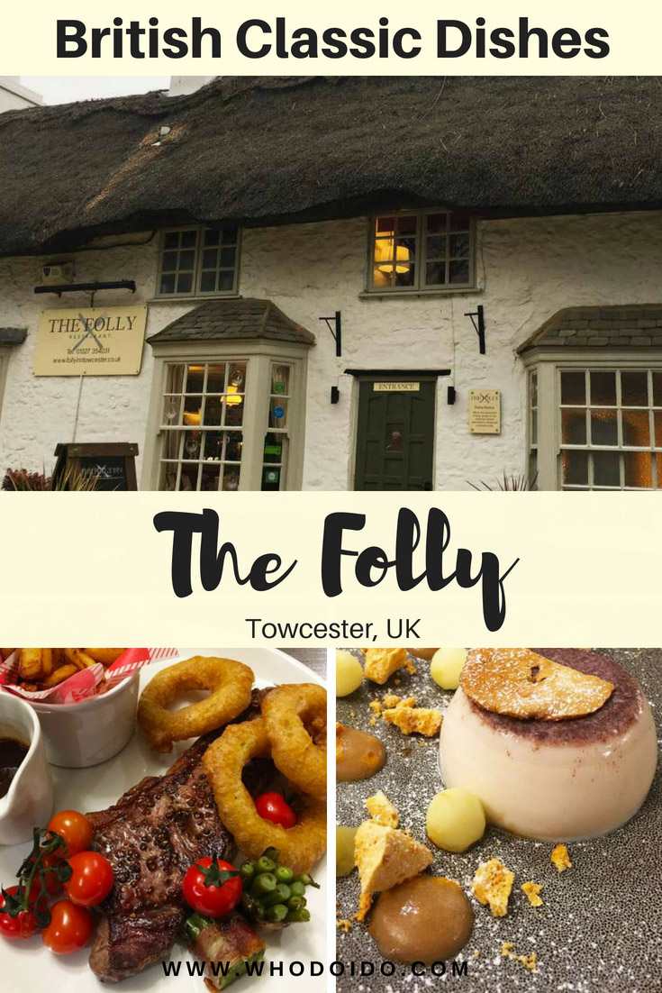 British Classic Dishes with a Twist @ The Folly, Towcester, Northamptonshire, UK – WhodoIdo: Looking to try traditional British cuisine. An award winning restaurant located in the Northamptonshire countryside. Expect British dishes with a contemporary twist, from steak and chips to yummy sticky toffee pudding!