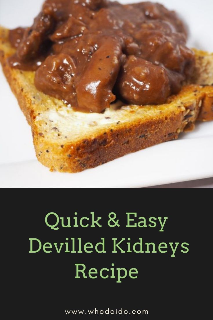 Simple and Delicious Devilled Kidneys on Toast Recipe – WhodoIdo: This British classic recipe is quick and easy. Devilled kidneys served on hot buttery toast is great for breakfast, lunch and dinner!