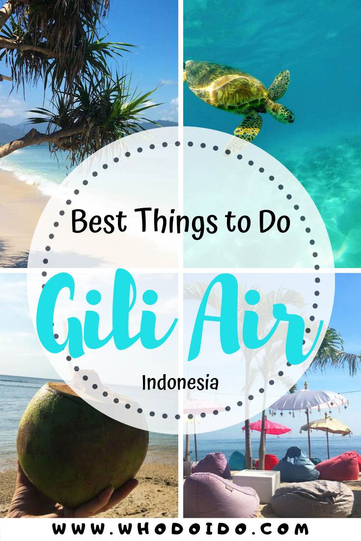 Top 15 things to do and see in Gili Air, Indonesia – WhodoIdo: Read our top things to do and see on this tropical island located off the north west coast of Lombok. There’s a wide range of activities to suit everyone, from relaxing on the beach to snorkelling around the Gilis spotting turtles.